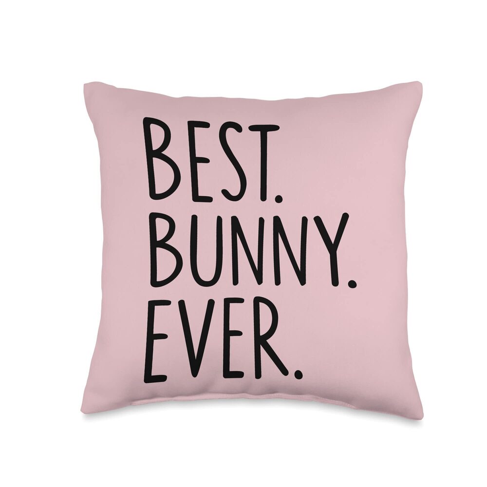 8650 Best Bunny Ever Throw Pillow